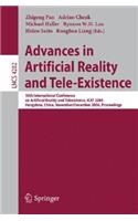 Advances in Artificial Reality and Tele-Existence