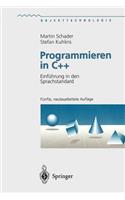 Programmieren in C++: Einführung in Den Sprachstandard