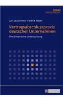 Vertragsabschlusspraxis Deutscher Unternehmen