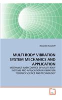 Multi Body Vibration System Mechanics and Application