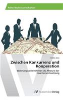 Zwischen Konkurrenz und Kooperation