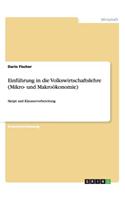 Einführung in die Volkswirtschaftslehre (Mikro- und Makroökonomie): Skript und Klausurvorbereitung
