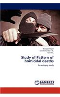 Study of Pattern of Homicidal Deaths
