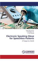 Electronic Speaking Glove for Speechless Patients