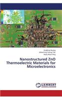 Nanostructured Zno Thermoelectric Materials for Microelectronics