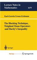 The Blocking Technique, Weighted Mean Operators and Hardy's Inequality