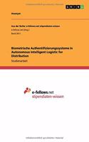 Biometrische Authentifizierungssysteme in Autonomous Intelligent Logistic for Distribution