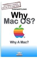 Why MacOS? Why A Mac?