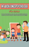 Entwicklungspsychologie für Eltern