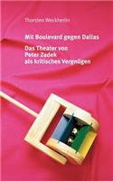 Mit Boulevard gegen Dallas