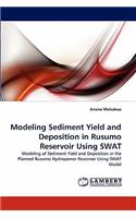 Modeling Sediment Yield and Deposition in Rusumo Reservoir Using SWAT