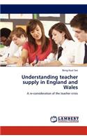 Understanding teacher supply in England and Wales