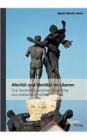 Alterität und Identität im Libanon