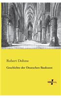 Geschichte der Deutschen Baukunst