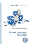 Message Transmission Optimization Mechanism: (English)