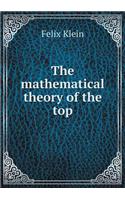 The Mathematical Theory of the Top