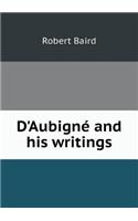 D'Aubigné and His Writings