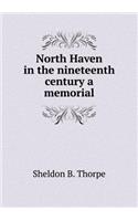 North Haven in the Nineteenth Century a Memorial