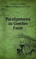 Paralipomena zu Goethes Faust