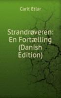 Strandroveren: En Fortaelling (Danish Edition)