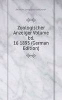 Zoologischer Anzeiger Volume bd. 16 1893 (German Edition)