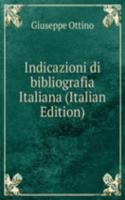 Indicazioni di bibliografia Italiana (Italian Edition)