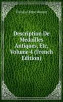 Description De Medailles Antiques, Etc, Volume 4 (French Edition)