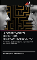 La Consapevolezza Dell'alterità Nell'incontro Educativo