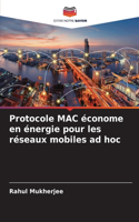 Protocole MAC économe en énergie pour les réseaux mobiles ad hoc