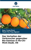 Verhalten der Verbraucher gegenüber Bio-Gemüse in Ho-Chi-Minh-Stadt, VN