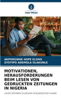 Motivationen, Herausforderungen Beim Lesen Von Gedruckten Zeitungen in Nigeria