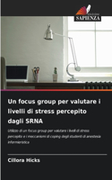 Un focus group per valutare i livelli di stress percepito dagli SRNA