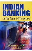 Indian Banking in the New Millennium