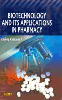 Biotechnology and Its Applications in Pharmacy: (English)
