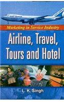 Marketing in Service Industry, Airline, Travel, Tours and Hotel