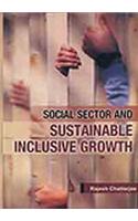 Social Sector And Sustainable Inclusive Growth