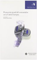 Proteccion penal del consumidor en la Union Europea (MARINO BARBERO SANTOS) (Spanish Edition)