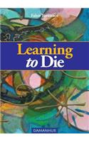 Learning to Die