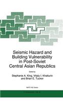 Seismic Hazard and Building Vulnerability in Post-Soviet Central Asian Republics