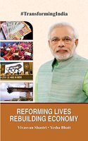 Reforming Lives, Rebuilding Economy