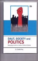 Dalit Society and Politcs: Emerging trends in Indian Political System