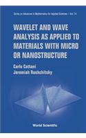 Wavelet and Wave Analysis as Applied to Materials with Micro or Nanostructure
