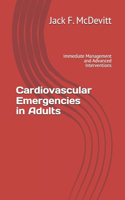 Cardiovascular Emergencies in Adults