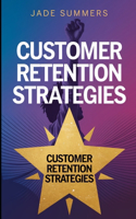 Customer Retention Strategies