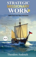 Strategic Missionary Work (Volume 2)