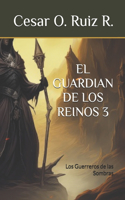 El Guardian de los Reinos