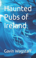 Haunted Pubs of Ireland