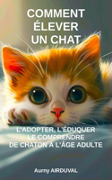 Comment élever un chat