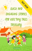 Quick and Engaging Stories for Kids: Tiny Tales Treasury