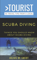 Greater Than a Tourist-Scuba Diving